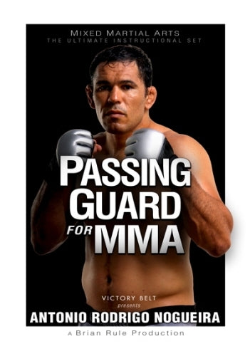 Passing Guard for MMA DVD by Antonio Rodrigo Nogueira